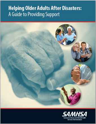 Helping Older Adults After Disasters: A Guide to Providing Support