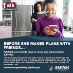 Talk. They Hear You: Before She Makes Plans with Friends - Print Public Service Announcement Square