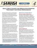 Adult Drug Courts and Medication-Assisted Treatment for Opioid Dependence