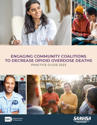 Engaging Community Coalitions to Decrease Opioid Overdose Deaths Practice Guide 2023