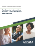 Psychosocial Interventions for Older Adults With Serious Mental Illness