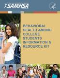 Behavioral Health Among College Students Information and Resource Kit