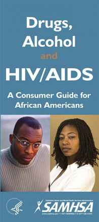 Drugs, Alcohol, and HIV/AIDS: A Consumer Guide for African Americans