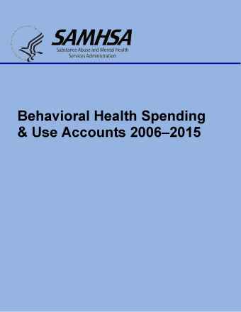 Behavioral Health Spending & Use Accounts, 2006-2015