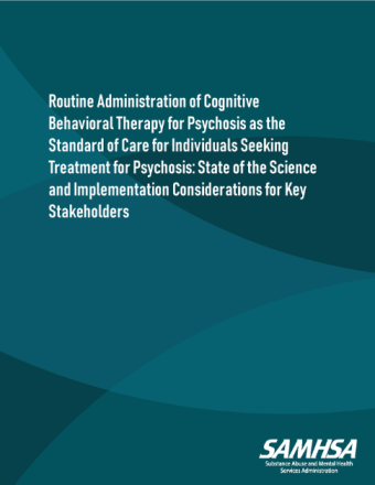 Routine Administration of Cognitive Behavioral Therapy for Psychosis as the Standard of Care for Individuals Seeking Treatment for Psychosis