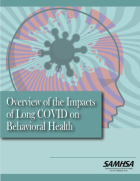 Overview of the Impacts of Long COVID on Behavioral Health