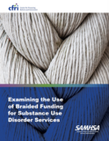 Examining the Use of Braided Funding for Substance Use Disorder Services